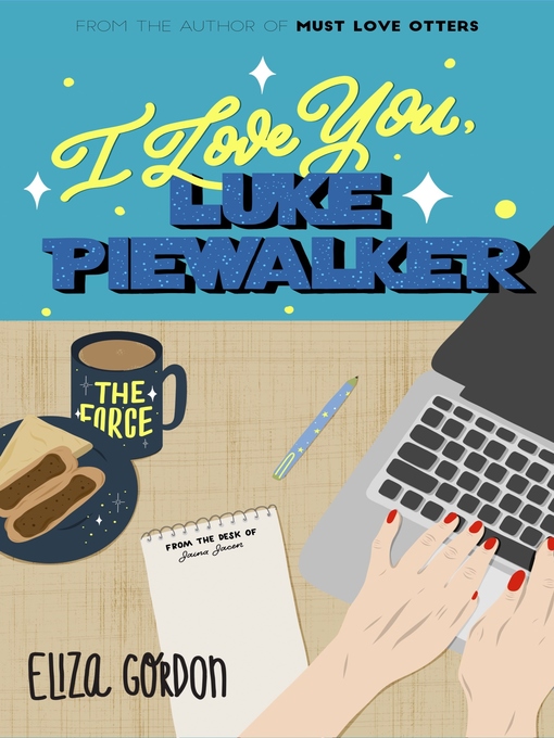 Title details for I Love You, Luke Piewalker by Eliza Gordon - Available